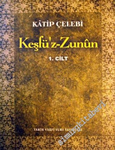 Keşfü'z - Zunun 5 Cilt TAKIM - An Esami'l - Kütübi ve'l - Fünun = Kitapların ve İlimlerin İsimlerinden Şüphelerin Giderilmesi [ Türkçe Çeviri ] -