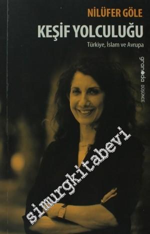 Keşif Yolculuğu: Türkiye, İslam ve Avrupa -