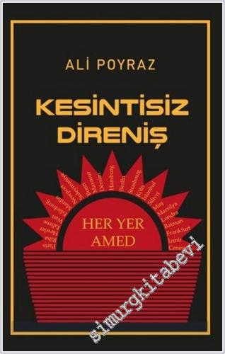 Kesintisiz Direniş : Her Yer Amed -        2025