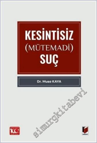 Kesintisiz (Mütemadi) Suç -        2024
