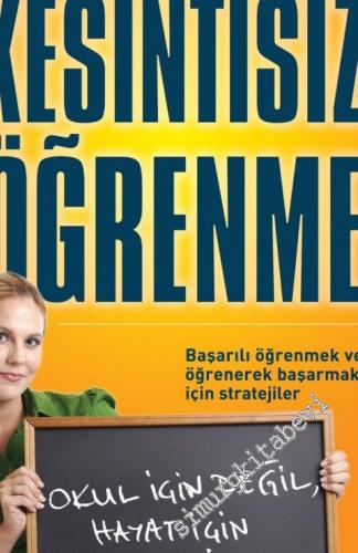 Kesintisiz Öğrenme: Okul İçin Değil Hayat İçin Öğrenin -        2022