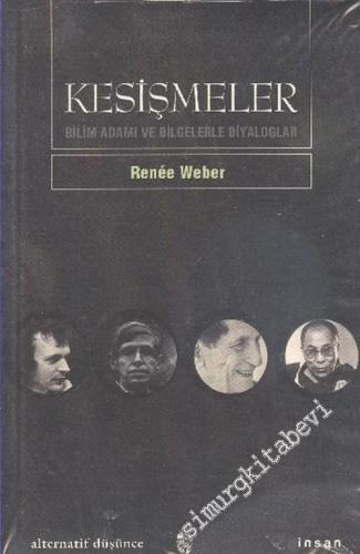 Kesişmeler: Bilim Adamı ve Bilgelerle Diyaloglar -        2001