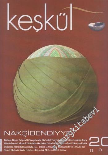 Keşkül Dergisi: Dosya Nakşibendiyye - Sayı: 20      Güz 2011