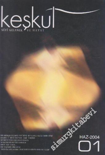Keşkül Dergisi - Sayı: 01      Haziran