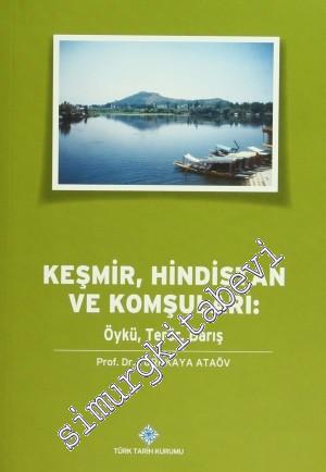 Keşmir, Hindistan ve Komşuları: Öykü, Terör, Barış
