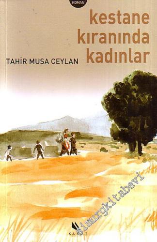 Kestane Kıranında Kadınlar -