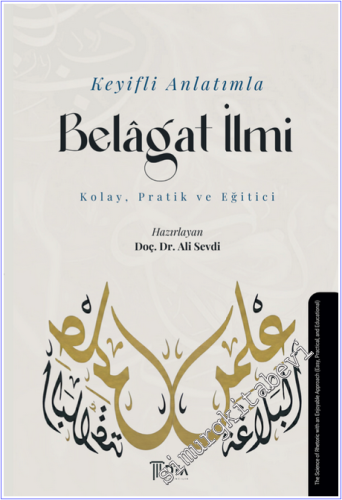 Keyifli Anlatımla Belagat İlmi : Kolay Pratik ve Eğitici - 2026