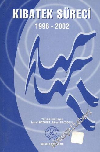 KIBATEK Kıbrıs Balkanlar Avrasya Türk Edebiyatları Süreci 1998 - 2002
