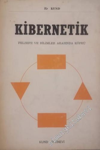 Kibernetik: Felsefe ve Bilimler Arasında Köprü -        1975