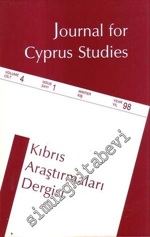 Kıbrıs Araştırmaları Dergisi = Journal for Cypriot Studies - Sayı: 1  Cilt: 4    Kış