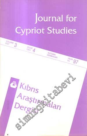 Kıbrıs Araştırmaları Dergisi = Journal for Cypriot Studies - Sayı: 4  Cilt: 3    Sonbahar