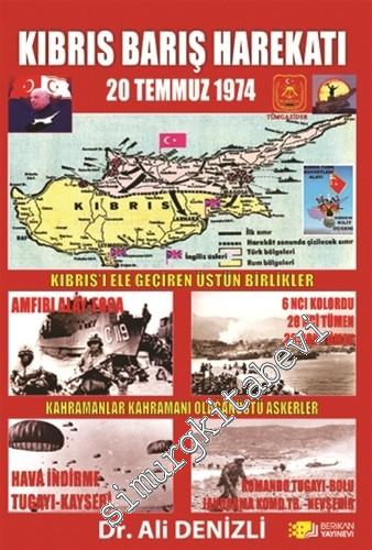 Kıbrıs Barış Harekatı: 20 Temmuz 1974 -