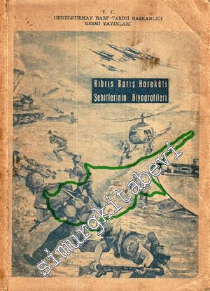 Kıbrıs Barış Harekatı Şehitlerinin Biyografileri -