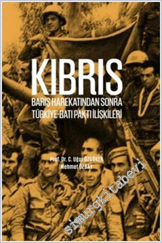 Kıbrıs Barış Harekatından Sonra Türkiye-Batı Paktı İlişkileri -        2025