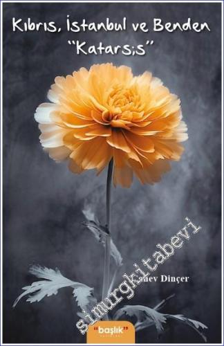 Kıbrıs, İstanbul ve Benden “Katarsis” - 2023