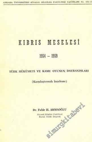 Kıbrıs Meselesi, 1954 - 1959: Türk Hükümeti ve Kamu Oyunun Davranışları ( Karşılaştırmalı İnceleme ) -        1963