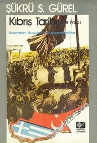 Kıbrıs Tarihi ( 1878 - 1960 ) Kolonyalizm Ulusçuluk ve Uluslarası Politika 2 Cilt TAKIM -        1984