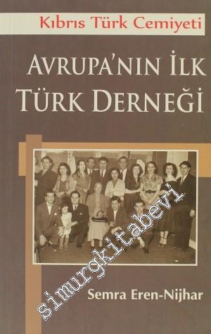 Kıbrıs Türk Cemiyeti Avrupa'nın İlk Türk Derneği -