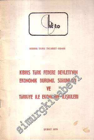 Kıbrıs Türk Federe Devleti'nin Ekonomik Durumu, Sorunları ve Türkiye i