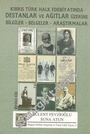 Kıbrıs Türk Halk Edebiyatında Destanlar ve Ağıtlar Üzerine Bilgiler, B