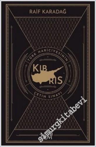 Kıbrıs - Türk Hariciyesinin Çetin Sınavı -        2025