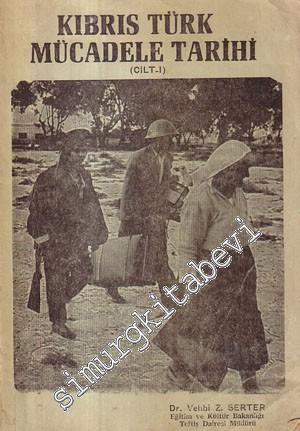 Kıbrıs Türk Mücadele Tarihi 1 ( 1878 - 1959 )