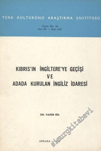 Kıbrıs'ın İngiltere'ye Geçişi ve Adada Kurulan İngiliz İdaresi -        1975