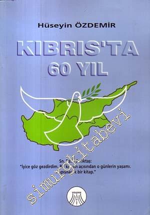 Kıbrıs'ta 60 Yıl