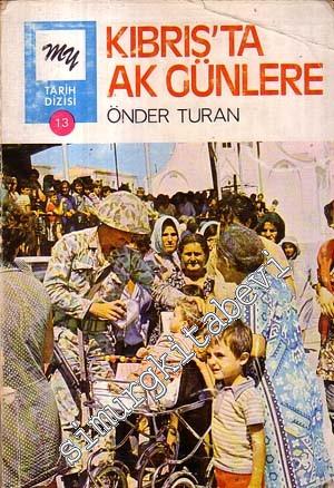 Kıbrıs'ta Ak Günler -