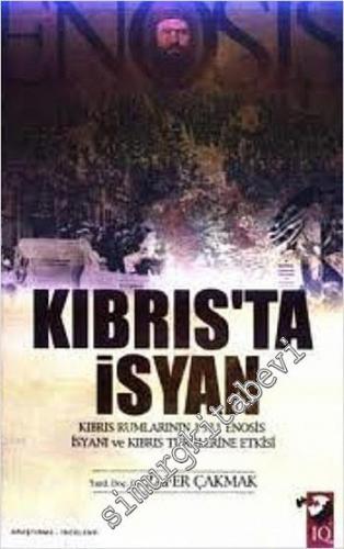 Kıbrıs'ta İsyan: Kıbrıs Rumlarının 1931 Enosis İsyanı ve Kıbrıs Türkle