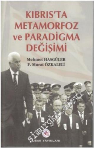 Kıbrıs'ta Metamorfoz ve Paradigma Değişimi -