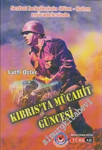 Kıbrıs'ta Mücahit Güncesi -