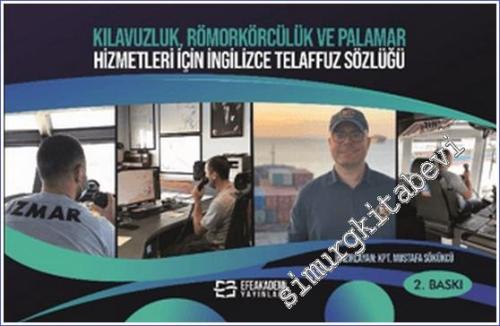 Kılavuzluk Römorkörcülük ve Palamar Hizmetleri İçin İngilizce Telaffuz Sözlüğü -        2024