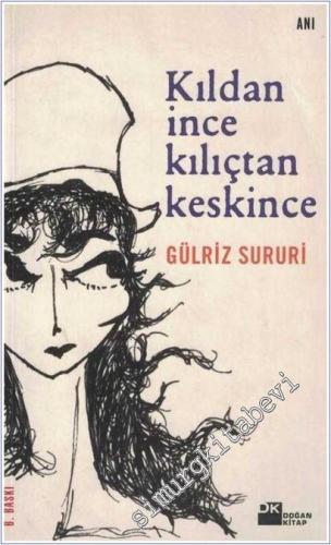 Kıldan İnce Kılıçtan Keskince -        2002