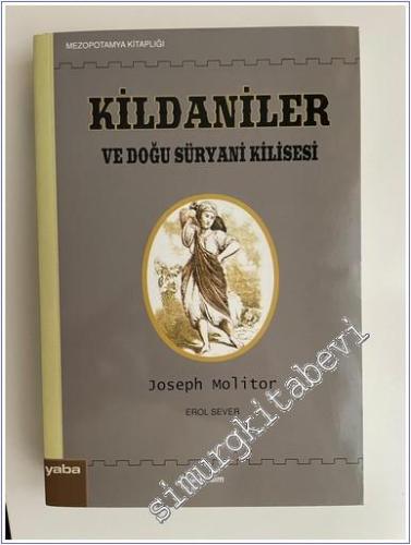 Kildaniler ve Doğu Süryani Kilisesi -        2004