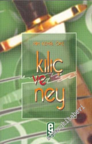 Kılıç ve Ney: 21 Yüzyılda Uluslararası İlişkiler ve Türk Dış Politikası -        2006