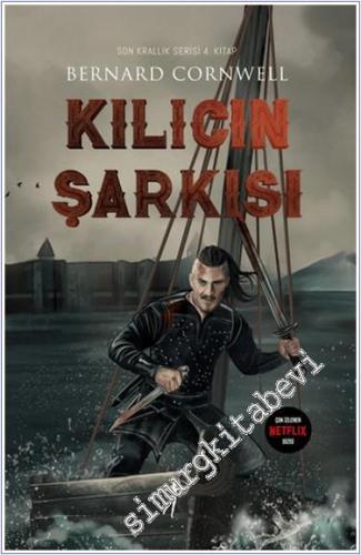Kılıcın Şarkısı : Son Krallık Serisi 4. Kitap -        2024