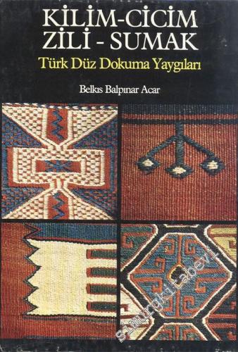 Kilim, Cicim, Zili, Sumak - Türk Düz Dokuma Yaygıları -        1982