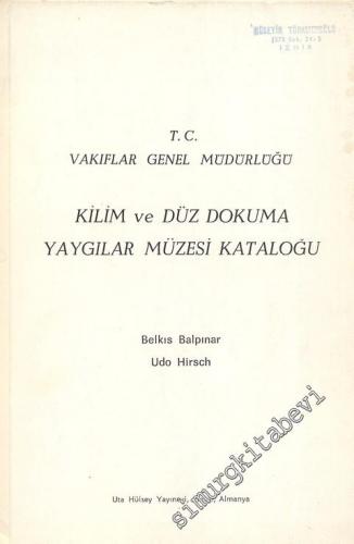 Kilim ve Düz Dokuma Yayınlar Müzesi Kataloğu -