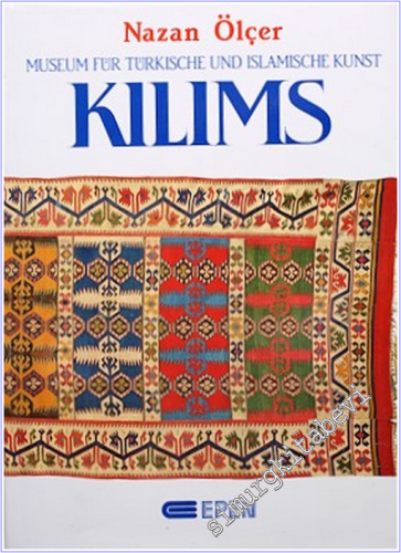 Kilims: Museum Für Türkische Und Islamische Kunst CİLTLİ -        1989