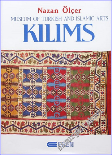 Kilims: Museum of Turkish and Islamic Arts CİLTLİ -        1989