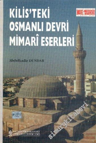 Kilis'teki Osmanlı Devri Mimari Eserleri