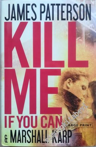 Kill Me If You Can ( Large Print )
