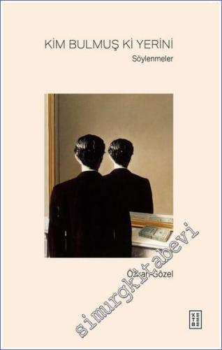 Kim Bulmuş Ki Yerini - Söylenmeler - 2024