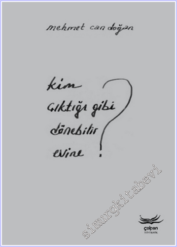 Kim Çıktığı Gibi Dönebilir Evine - 2026