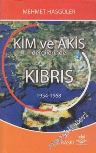 Kim ve Akis Dergilerinde Kıbrıs 1954 - 1968