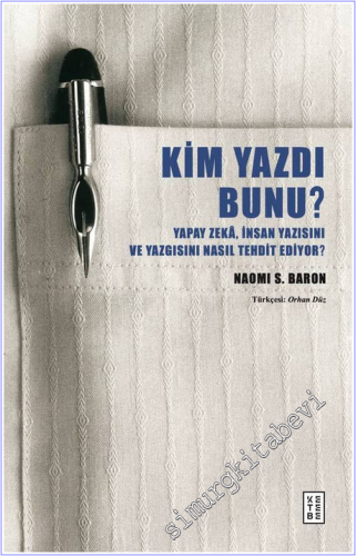Kim Yazdı Bunu? Yapay Zekâ, İnsan Yazısını ve Yazgısını Nasıl Tehdit Ediyor? -        2026