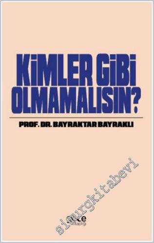 Kimler Gibi Olmamalısın -        2024