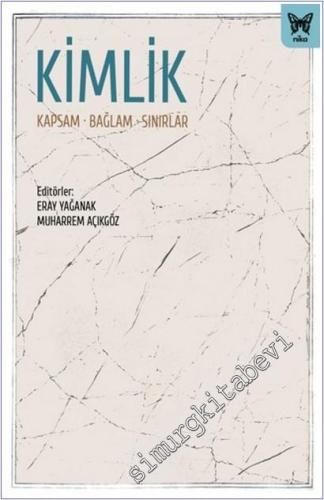 Kimlik : Kapsam Bağlam Sınırlar - 2022