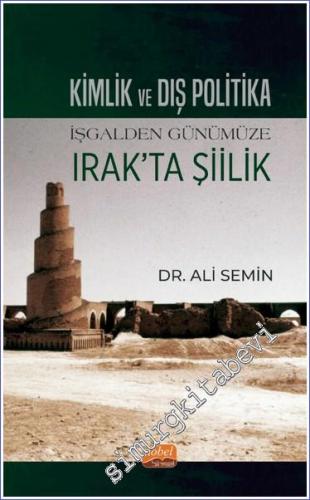 Kimlik ve Dış Politika İşgalden Günümüze Irak'ta Şiilik -        2023